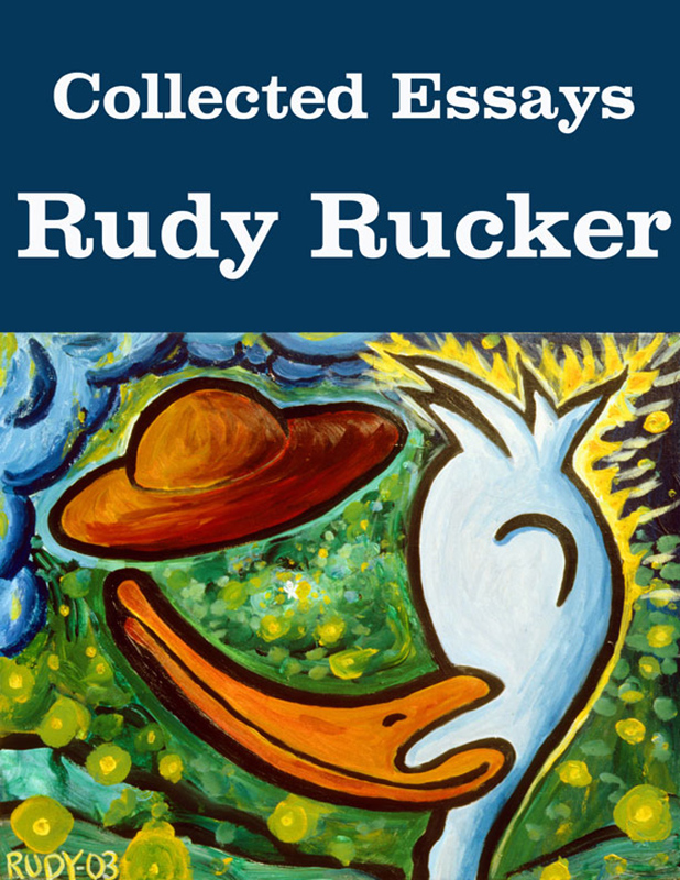 Collected Essays, by Rudy Rucker